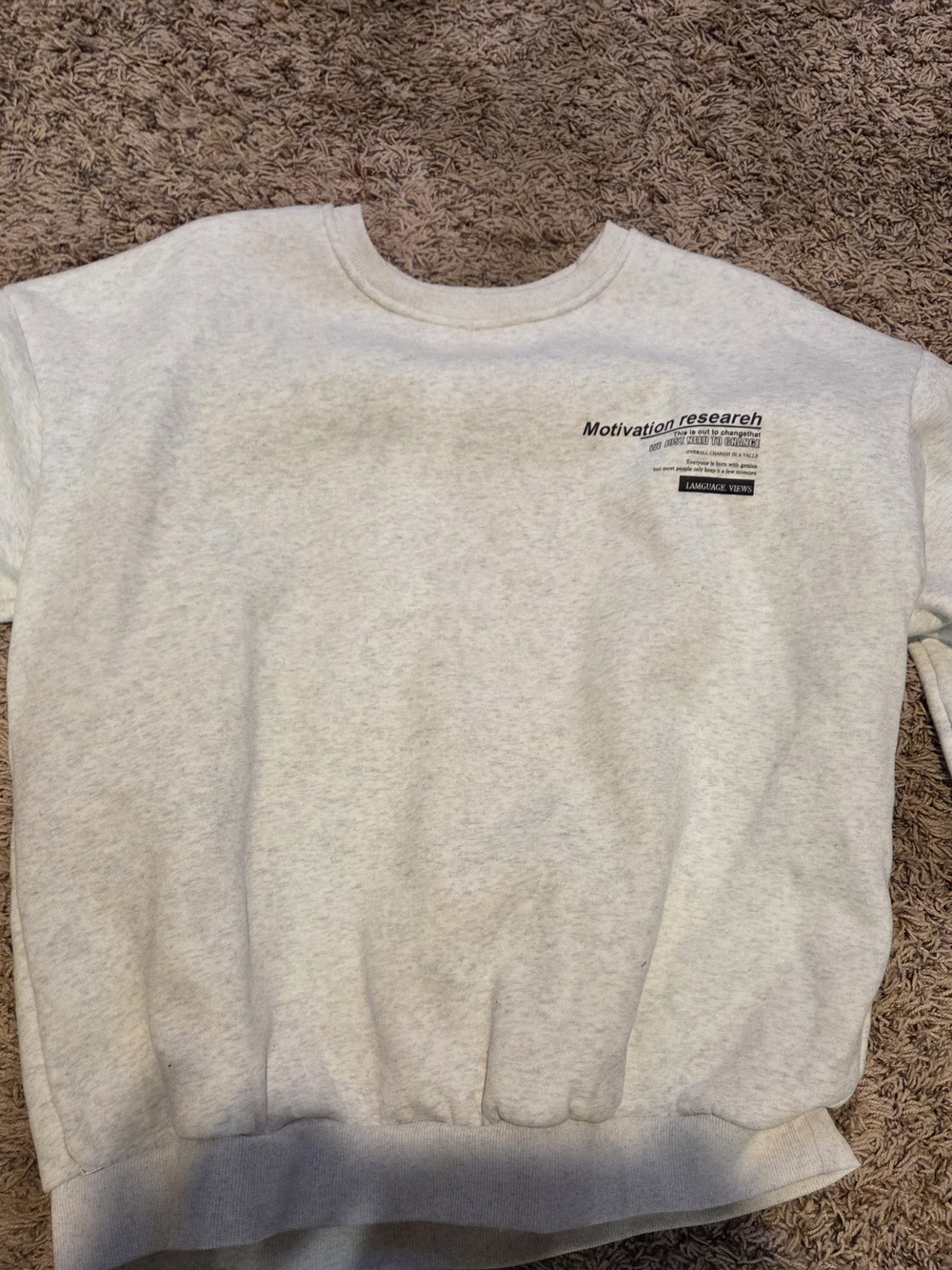 Motivation research "we just need to change" crew neck sweatshirt size medium